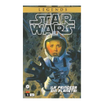 STAR WARS – LEGENDS – ¡LA PRINCESA SIN PLANETA!